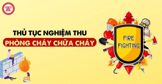 Thủ tục nghiệm thu về phòng cháy chữa cháy